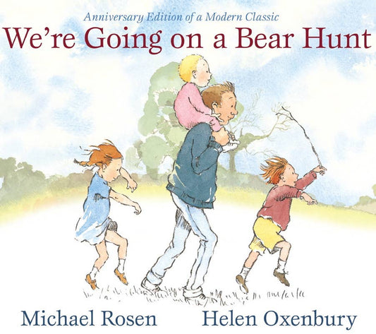We're Going on a Bear Hunt by Michael Rosen